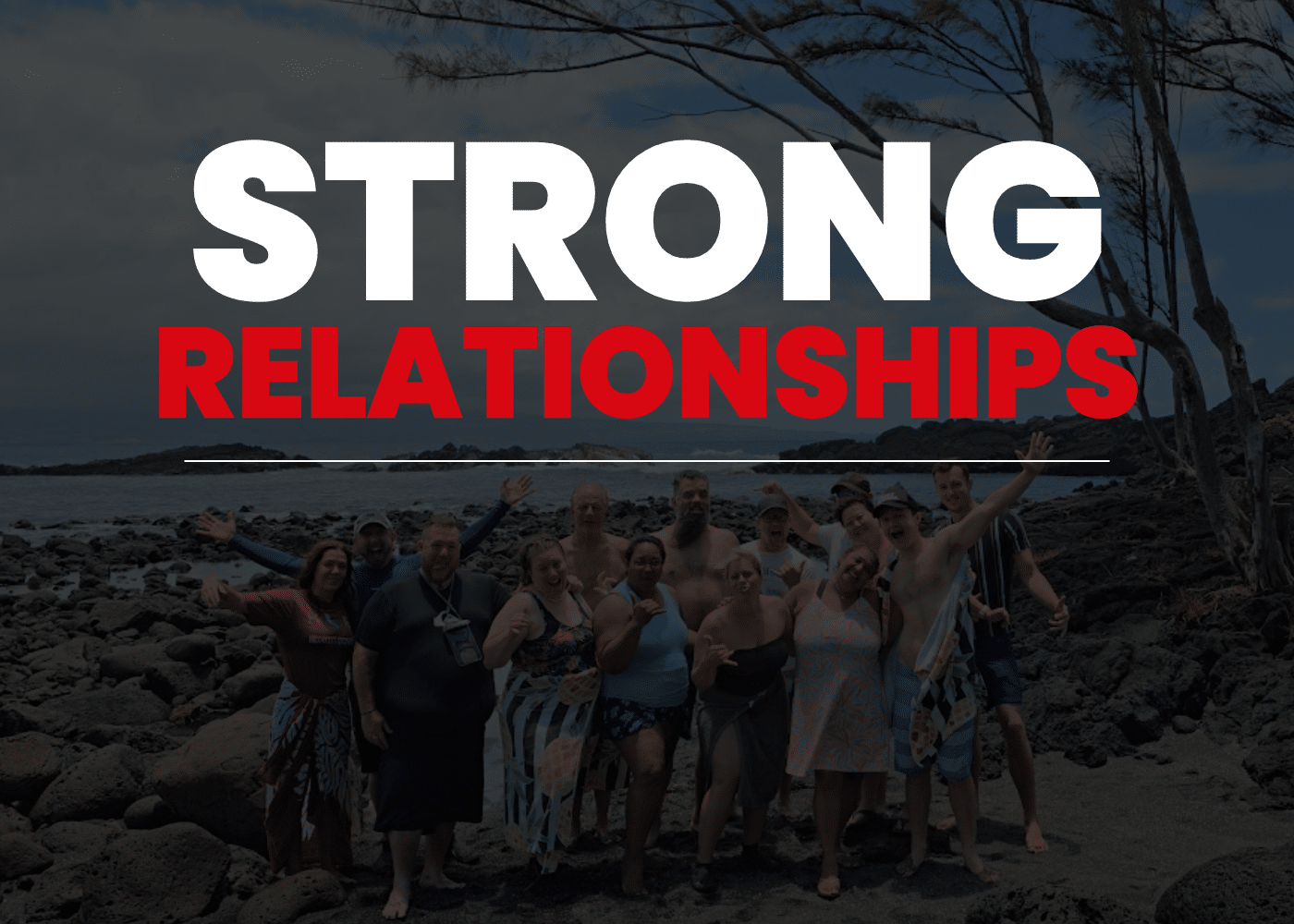 Strong relationships